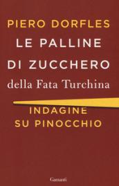 Le palline di zucchero della Fata Turchina: Indagine su Pinocchio