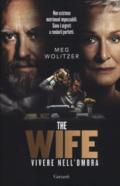 The wife. Vivere nell'ombra