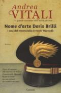 Nome d'arte Doris Brilli. I casi del maresciallo Ernesto Maccadò