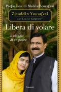 Libera di volare. Il viaggio di un padre