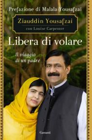 Libera di volare. Il viaggio di un padre