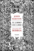 Il libro dei libri. Una storia della Bibbia