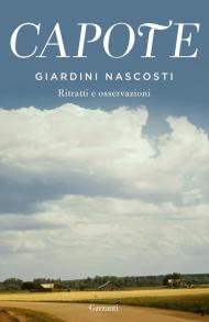 Giardini nascosti. Ritratti e osservazioni