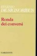 Ronda dei conversi (1999-2004)