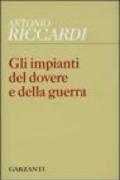 Gli impianti del dovere e della guerra