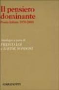 Il pensiero dominante. Poesia italiana 1970-2000