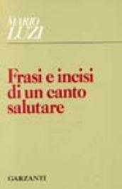 Frasi e incisi di un canto salutare