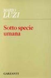 Sotto specie umana