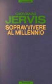 Sopravvivere al millennio