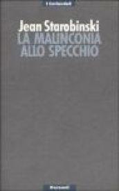 La malinconia allo specchio. Tre letture di Baudelaire