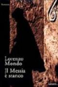 Il messia è stanco