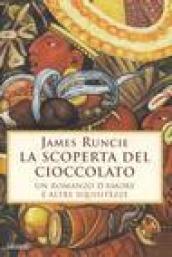 La scoperta del cioccolato