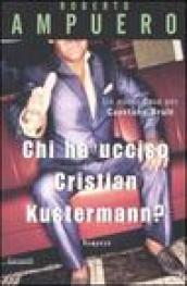 Chi ha ucciso Cristian Kustermann?