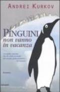 I pinguini non vanno in vacanza