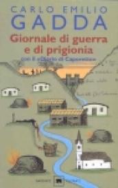 Giornale di guerra e di prigionia. Con il «Diario di Caporetto»