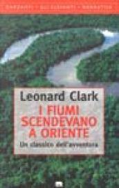 I fiumi scendevano a oriente