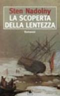 La scoperta della lentezza