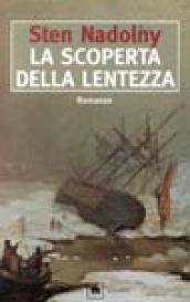 La scoperta della lentezza