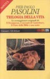 Trilogia della vita: Le sceneggiature originali de Il Decameron-I racconti di Canterbury-Il fiore delle Mille e una notte