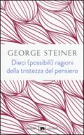 Dieci (possibili) ragioni della tristezza del pensiero