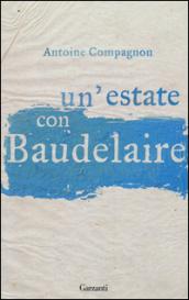 Un'estate con Baudelaire