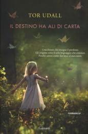 Il destino ha ali di carta