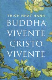 Buddha vivente Cristo vivente