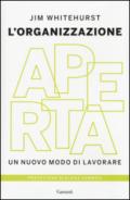 L'organizzazione aperta. Un nuovo modo di lavorare