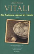 Zia Antonia sapeva di menta