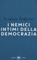 I nemici intimi della democrazia