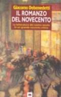 Il romanzo del Novecento. La letteratura del Novecento in un grande racconto critico