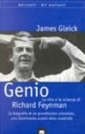 Genio. La vita e la scienza di Richard Feynman