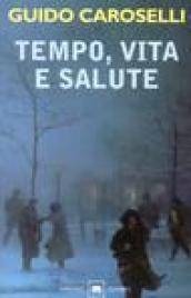 Tempo, vita e salute