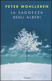 La saggezza degli alberi