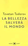 La bellezza salverà il mondo. Wilde, Rilke, Cvetaeva