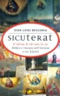 Sicuterat. Il latino di chi non lo sa: Bibbia e liturgia nell'italiano e nei dialetti