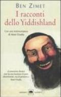 I racconti dello Yiddishland. Parole del popolo ebraico