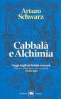 Cabbalà e alchimia. Saggi sugli archetipi comuni