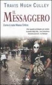 Il messaggero. Come è nata Massa Critica