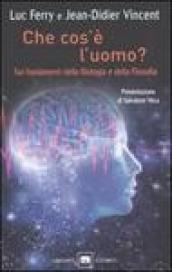 Che cos'è l'uomo? Sui fondamenti della biologia e della filosofia