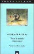 Tutte le poesie (1963-2000)