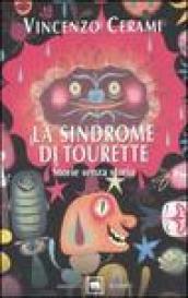 La sindrome di Tourette. Storie senza storia