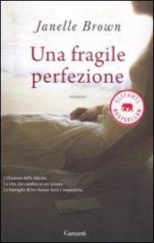 Una fragile perfezione