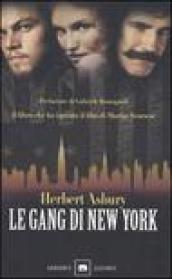 Le gang di New York. Una storia informale della malavita