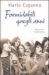 Formidabili quegli anni