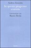 In questo progresso scorsoio: Conversazione con Marzio Breda