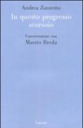 In questo progresso scorsoio: Conversazione con Marzio Breda