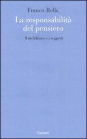 La responsabilità del pensiero. Il nichilismo e i soggetti