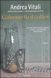 Galeotto fu il collier