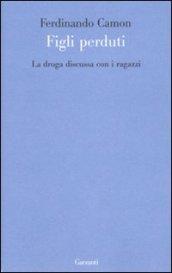 La droga discussa con i ragazzi